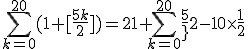{3$\sum_{k=0}^{20}(1+[\fr{5k}2])}=21+{3$\sum_{k=0}^{20}\fr{5k}2}-10\times\fr12